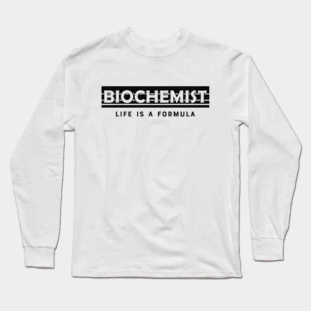 Biochemist Life is a formula Long Sleeve T-Shirt by KC Happy Shop